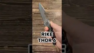 НОЖ ОТ КОТОРОГО Я В ВОСТОРГЕ!!! 🥳 ОБЗОР RIKE THOR 6.