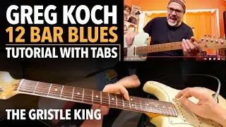 Greg Koch Guitar Lesson With Tabs - 12 Bar Blues