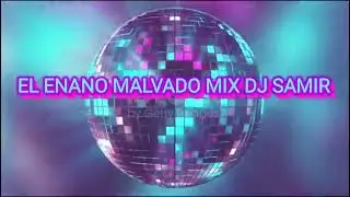 EL Enano Malvado Champeta Africána - Dj Samir