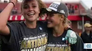 UNC Field Hockey: 2018 NATIONAL CHAMPIONS!