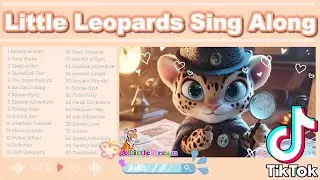 Little Leopards Sing Along : Preschool Song | Fun with Our Adorable Animal Friends