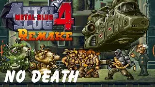 Metal Slug 4 Remake: The Final Slug - One Life Full Game (No Death, Fio)