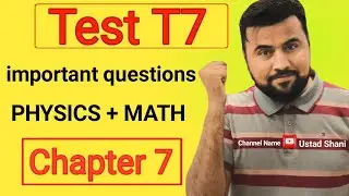 Important questions test T7🔥 physics + math - chapter 7 class 9