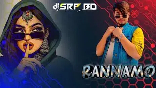 Rannamo (Drop Remix) DJ SRP BD Antonia Morena 2025 English Mix