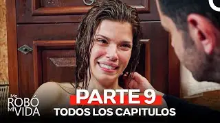 Me Rob&oacute; Mi Vida Todos Los Cap&iacute;tulos Parte 9 (Doblado En Espa&ntilde;ol)