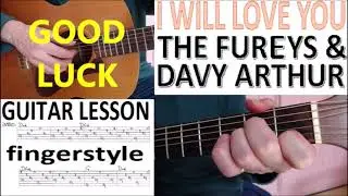 I WILL LOVE YOU - THE FUREYS & DAVY ARTHUR fingerstyle GUITAR LESSON