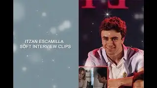 ITZAN ESCAMILLA CUTE INTERVIEW SCENES