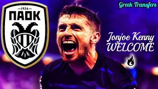 Jonjoe&nbsp;Kenny (Best Highlights) Welcome To PAOK