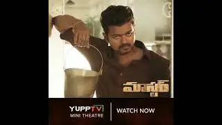 Watch master Telugu in yupptv mini theater