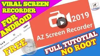 Full Tutorial-Viral Screen recorder for Android |no root| free| AZ Screen Recorder |by highfive tech