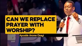 People that Call Themselves Worshippers But Have Stopped Praying #apostlearomeosayi #revival