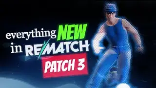EVERYTHING YOU NEED TO KNOW ABOUT THE NEW PATCH IN REMATCH