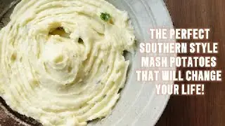 How to make the PERFECT Southern Style Mash Potatoes! THE BEST cheesy creamy fluffy side item!