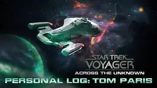 Star Trek: Voyager - Across the Unknown | Personal Log: Tom Paris | English