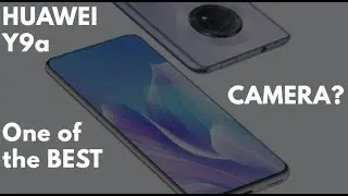 Huawei Y9a Announced - Price? - One of the BEST CAMERA?