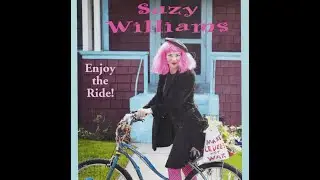 Enjoy the Ride! (Full Album) by Suzy Williams