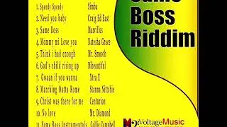 Same Boss Riddim Mix (Full) Feat. Mr. Diamond, Marvillus, Craig Ed East, Simba (March 2020)