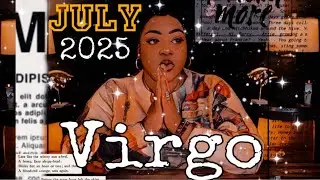 VIRGO - What Will Happen To YOU In July ✵ 
