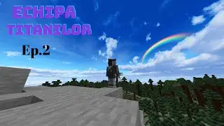 Echipa Titanilor SMP!Ep 2 mp4