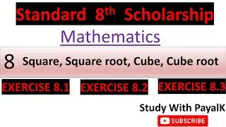 8th Scholarship math Exercise 8.1, Exercise8.2, Exercise8.3 | Square, Square root, Cube, Cube root |