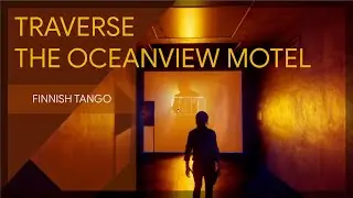 Traverse the Oceanview Motel | Finnish Tango | CONTROL