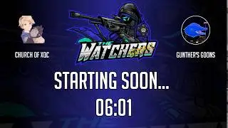 OWB Tournament: Church of xQc Vs  Gunther's Goons