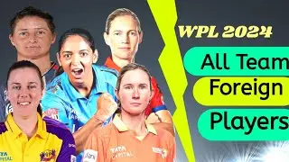 Women Premier League 2024 - All Team Foreign Players list l WPL 2024 l WPL 2024 All Team Players l