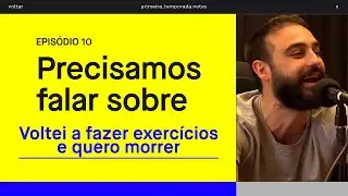 Encontre a atividade que voc&ecirc; gosta - Cortes PRECISAMOS FALAR SOBRE com Arthur Gubert e Juju Massena