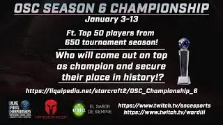 Турнир по StarCraft II: (Lotv) (13.01.2019) OSC Championship 6 - playoff день #5 (финальный!)