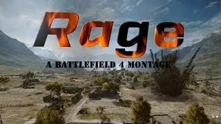 RAGE | BATTLEFIELD 4 MONTAGE by GamingMagnet