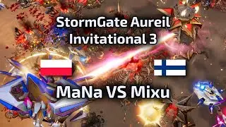 MaNa VS Mixu cast Indy i Elazer StormGate Aureil Invitational 3