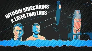 Paul Sztorc on Bitcoin Sidechains & Building Layer Two Labs!