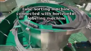 Tube sorting machine connected with horizontal labeling machine