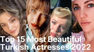 Top 15 Most Beautiful Turkish Actresses 2022 | Soha Channel | #handeer&ccedil;el #hazalkaya #meryemuzerli