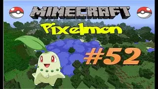 Minecraft: Pixelmon - Эпизод 52 - Ещё одна эволюция! (Pokemon Mod)