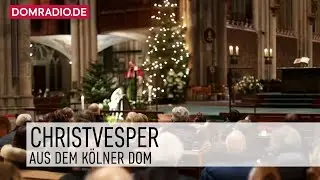 Christvesper im Kölner Dom am 24.12.2025