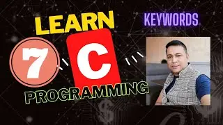 Learn C Programming from scratch - Keywords in C - ANSI C - সি প্রোগ্রামিং -Bangla Tutorial - P7