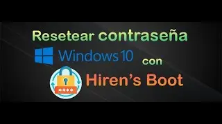 🔑 Hirens Boot CD PE ✅ Cambiar Eliminar Resetear Contrase&ntilde;a de Administrador Windows