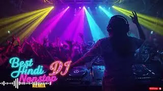 Top Hindi DJ Remix 2025 &ndash; Nonstop Bollywood Party Music