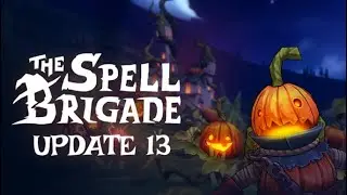 🤠 The Spell Brigade 🤠UPDATE 13 - PUMPKIN PANIC🤠