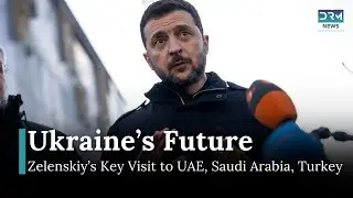 Zelenskiy to Visit UAE, Saudi Arabia, and Turkey for Key Talks | DRM News | AQ1B