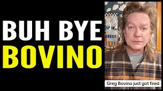 Greg Bovino - YOU'RE FIRED