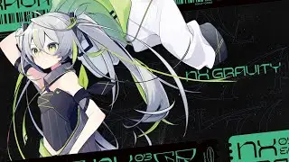 【試聴動画】NX GRAVITY 03 - NEXTLIGHT【ボカロエレクトロ】[Vocaloid Electro]