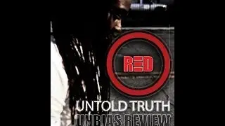 O-RED: The Untold Truth ( Unbias Review )