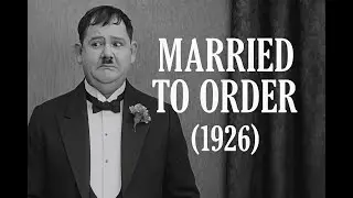 Married to Order (1926) | Babe Hardy Silent Comedy Short | Full Movie HD
