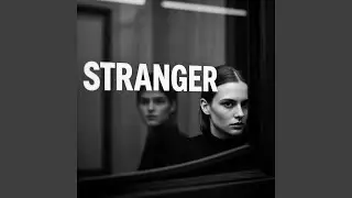 Stranger in the mirror
