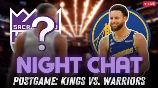 Night Chat: Sacramento King vs. Warriors LIVE Postgame Chat