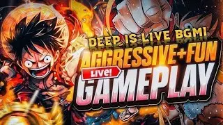 Deep is Live BGMI l gameplay