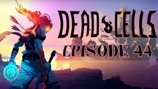 Dead Cells (44) | Welcome to the BONE ZONE