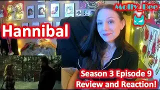 Hannibal Season 3 Episode 9 Edited Review and Reaction